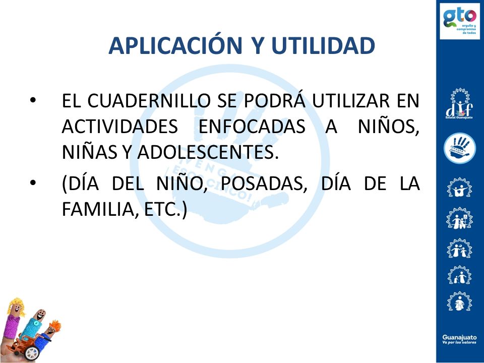 APLICACIÓN Y UTILIDAD EL CUADERNILLO SE PODRÁ UTILIZAR EN ACTIVIDADES ENFOCADAS A NIÑOS, NIÑAS Y ADOLESCENTES.