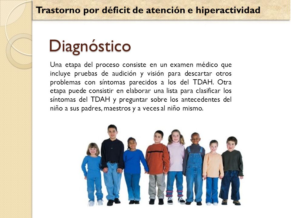 Diagnóstico Trastorno por déficit de atención e hiperactividad