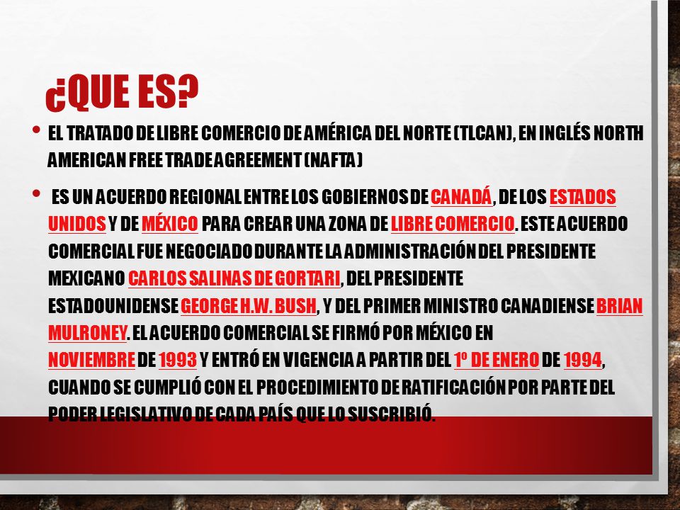 ¿Que es El Tratado de Libre Comercio de América del Norte (TLCAN), en inglés North American Free Trade Agreement (NAFTA)