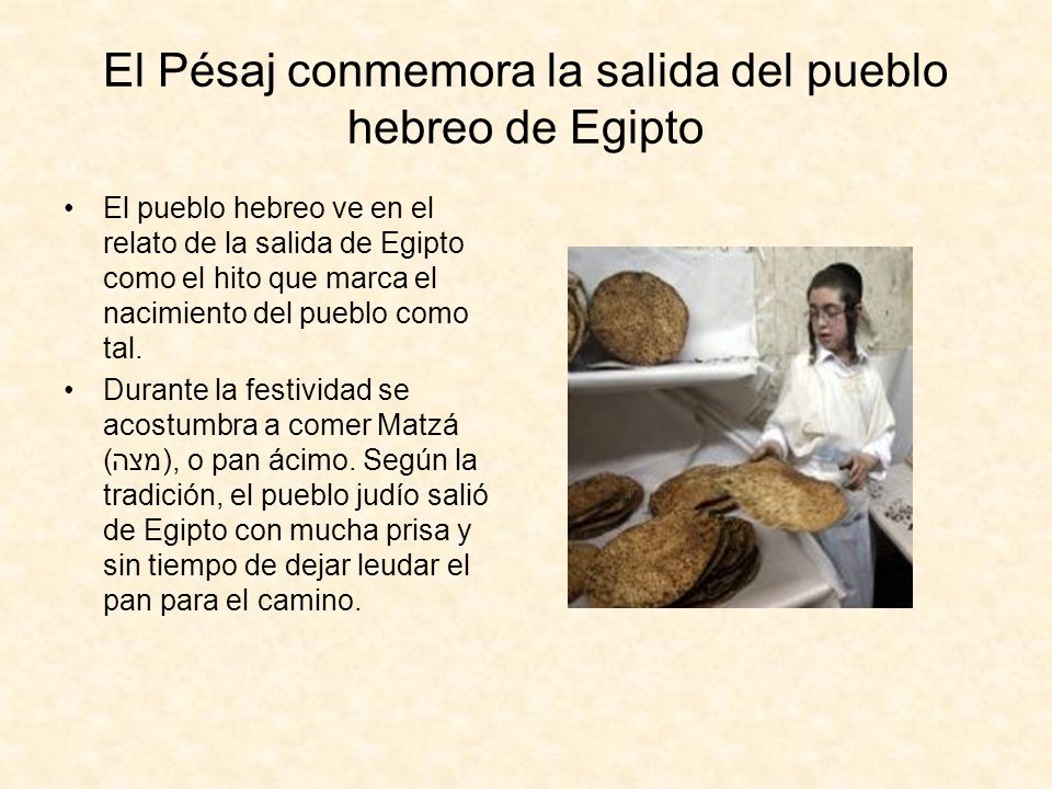 El Pésaj conmemora la salida del pueblo hebreo de Egipto