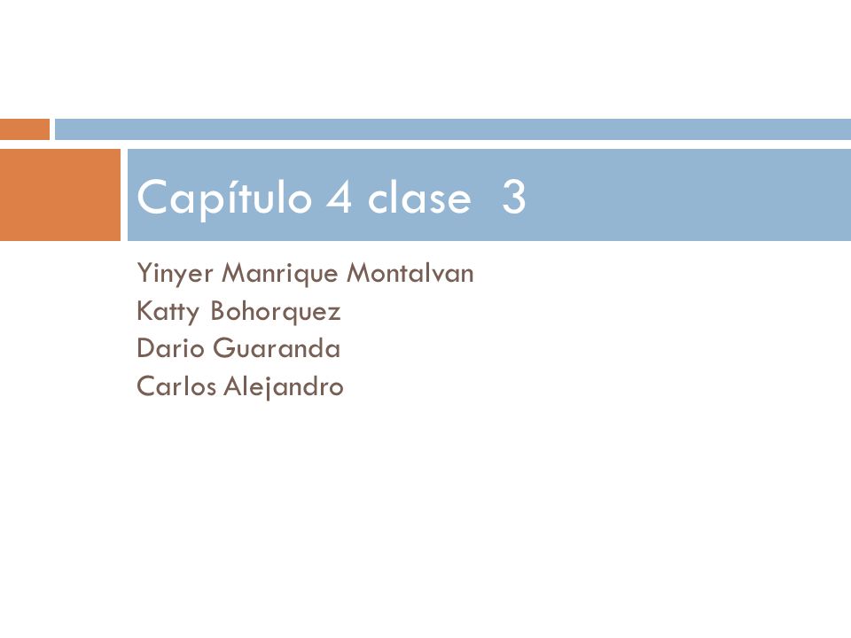 Capítulo 4 clase 3 Yinyer Manrique Montalvan Katty Bohorquez