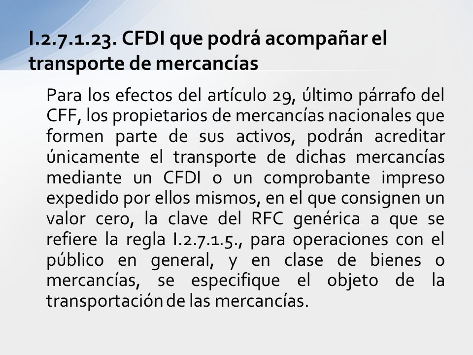 I CFDI que podrá acompañar el transporte de mercancías