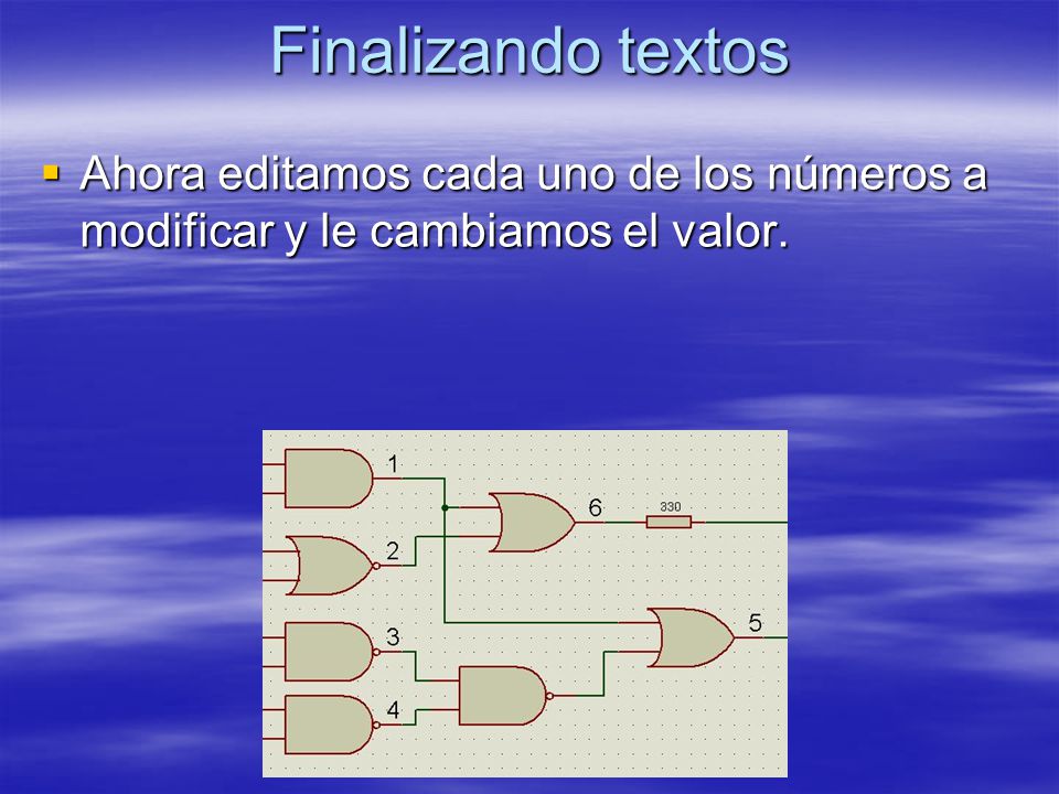Finalizando textos Ahora editamos cada uno de los números a modificar y le cambiamos el valor.