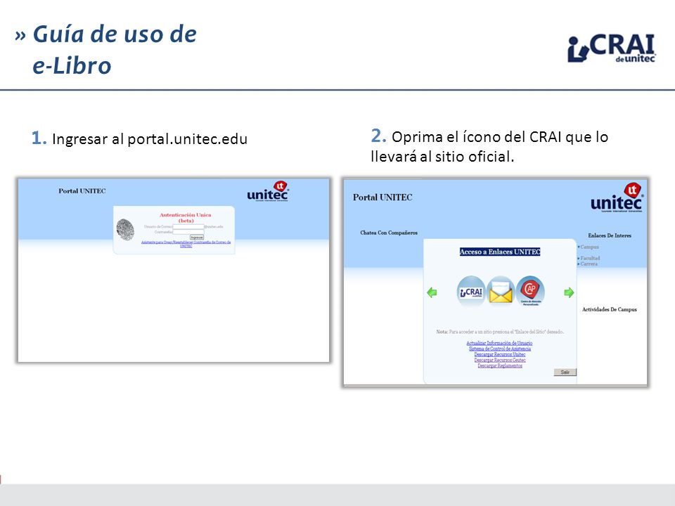 » Guía de uso de e-Libro. 1. Ingresar al portal.unitec.edu.