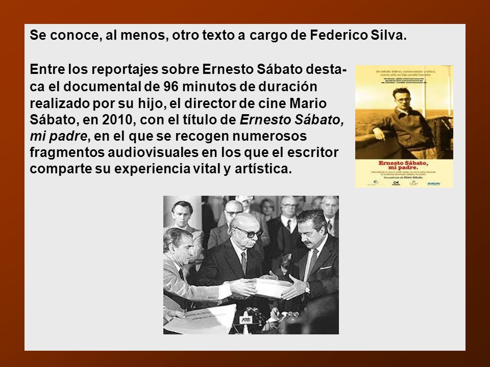 Se conoce, al menos, otro texto a cargo de Federico Silva.