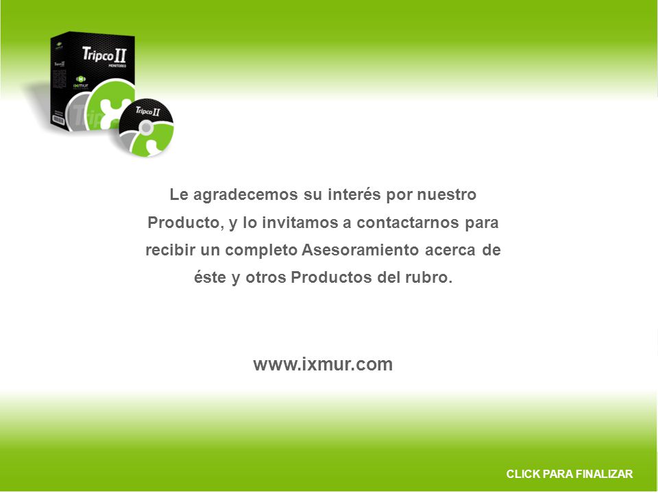Le agradecemos su interés por nuestro Producto, y lo invitamos a contactarnos para recibir un completo Asesoramiento acerca de éste y otros Productos del rubro.