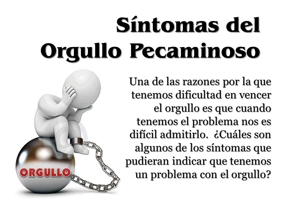 Síntomas del Orgullo Pecaminoso
