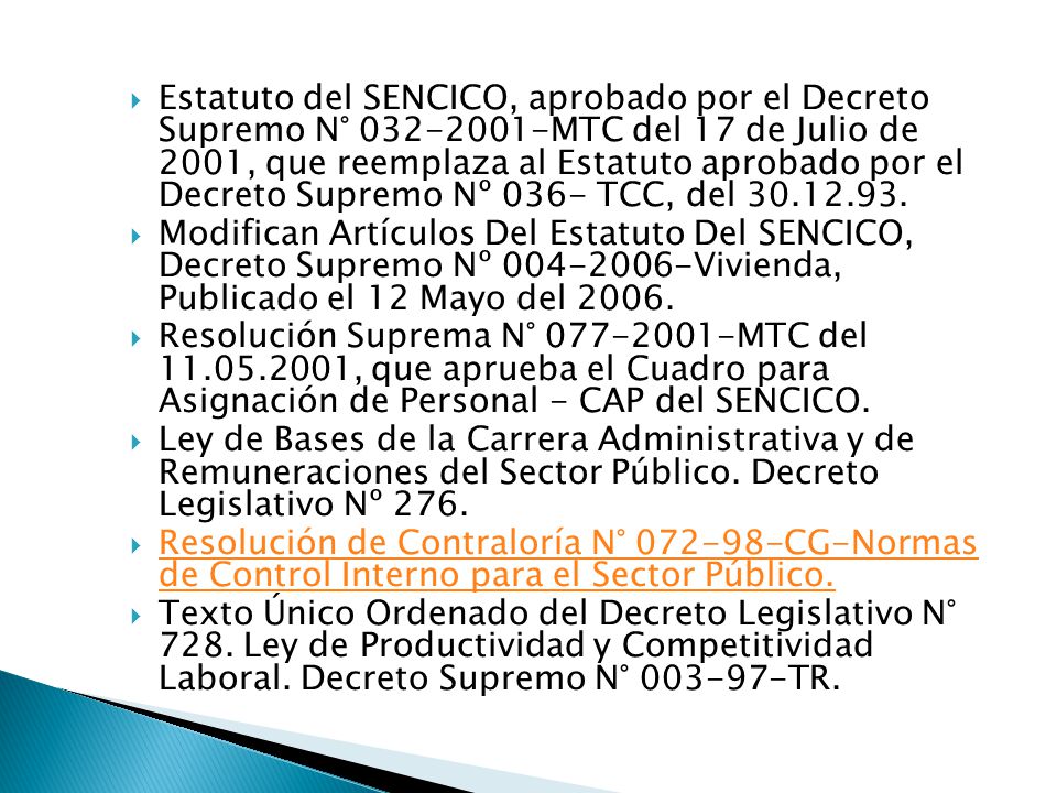 Estatuto del SENCICO, aprobado por el Decreto Supremo N° MTC del 17 de Julio de 2001, que reemplaza al Estatuto aprobado por el Decreto Supremo Nº 036- TCC, del