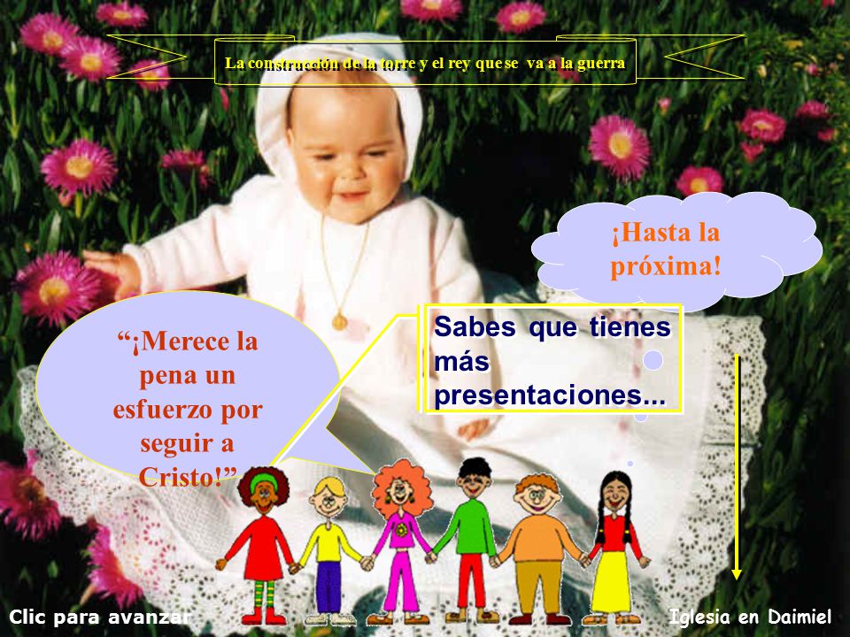 ¡Hasta la próxima! ¡Merece la pena un esfuerzo por seguir a Cristo!