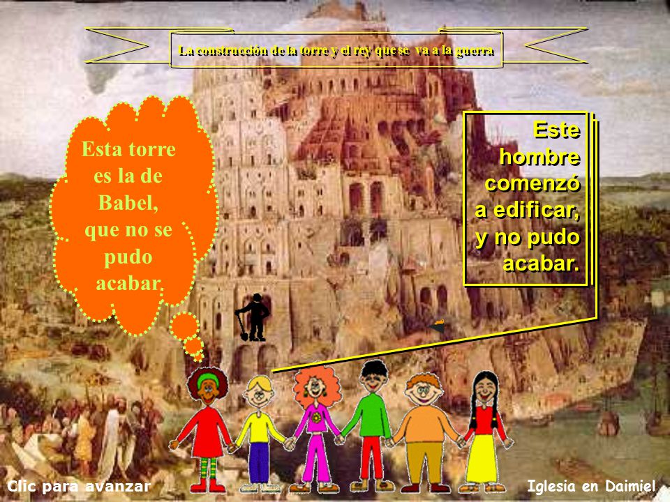Esta torre es la de Babel, que no se pudo acabar