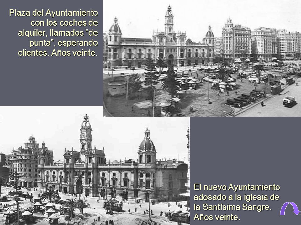 Plaza del Ayuntamiento con los coches de alquiler, llamados de punta , esperando clientes. Años veinte.