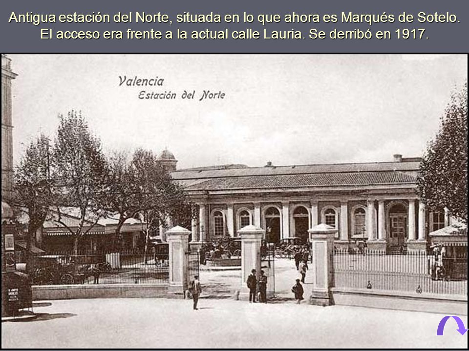 Antigua estación del Norte, situada en lo que ahora es Marqués de Sotelo.