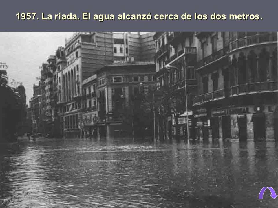 1957. La riada. El agua alcanzó cerca de los dos metros.