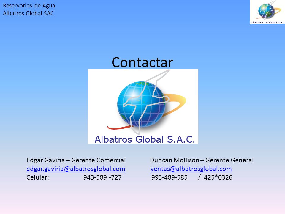 Contactar Edgar Gaviria – Gerente Comercial Duncan Mollison – Gerente General.