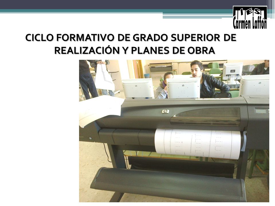 CICLO FORMATIVO DE GRADO SUPERIOR DE REALIZACIÓN Y PLANES DE OBRA