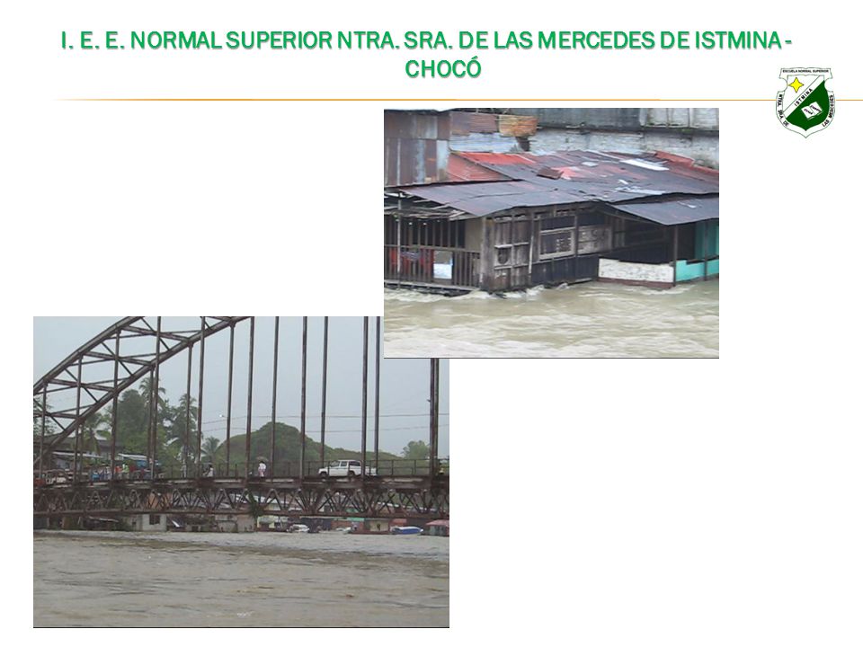 I. E. E. NORMAL SUPERIOR NTRA. SRA. DE LAS MERCEDES DE ISTMINA - CHOCÓ