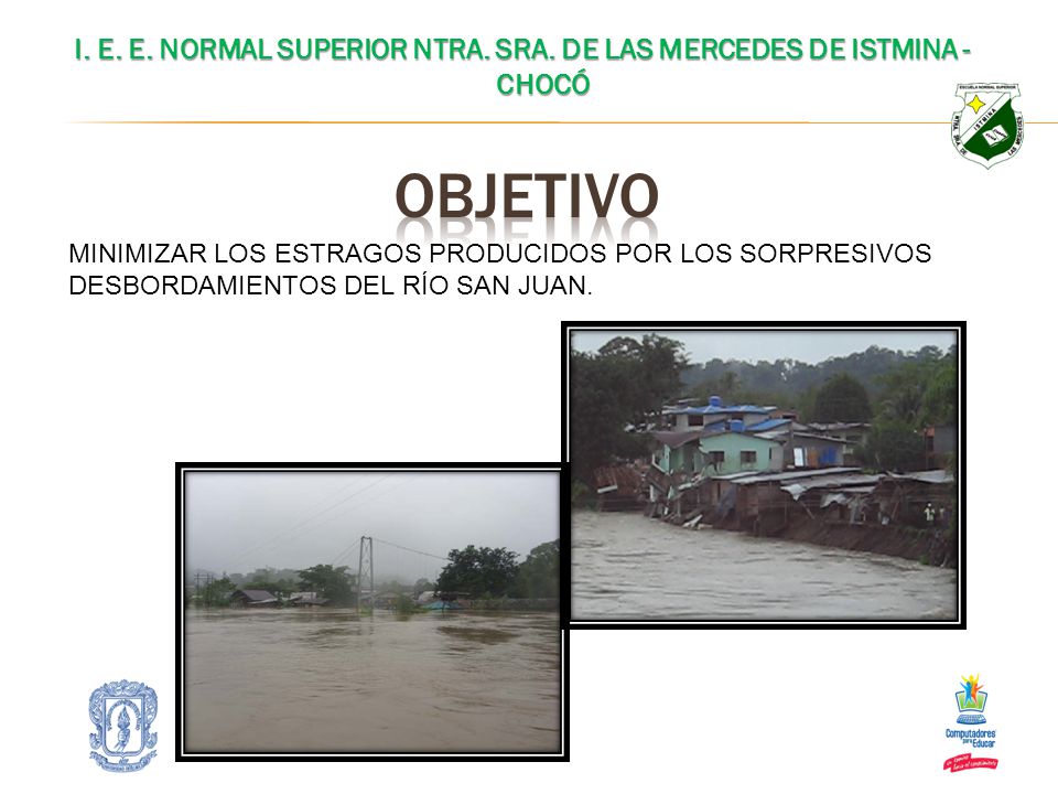 I. E. E. NORMAL SUPERIOR NTRA. SRA. DE LAS MERCEDES DE ISTMINA - CHOCÓ