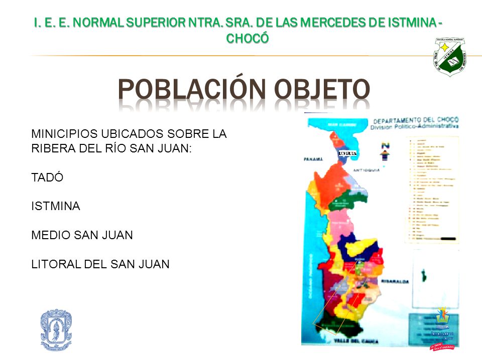 I. E. E. NORMAL SUPERIOR NTRA. SRA. DE LAS MERCEDES DE ISTMINA - CHOCÓ