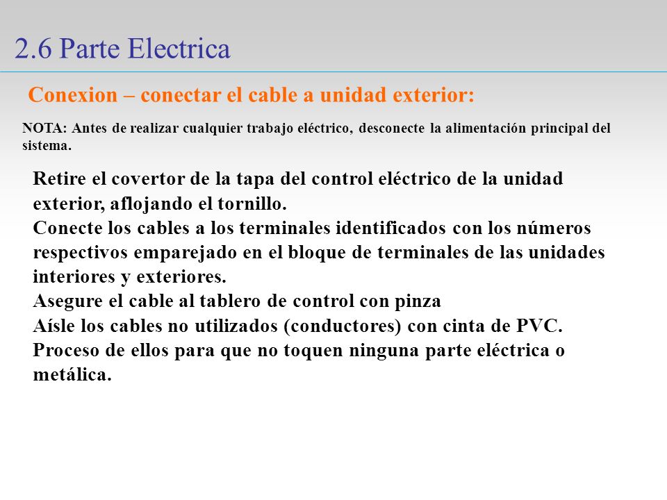 2.6 Parte Electrica Conexion – conectar el cable a unidad exterior: