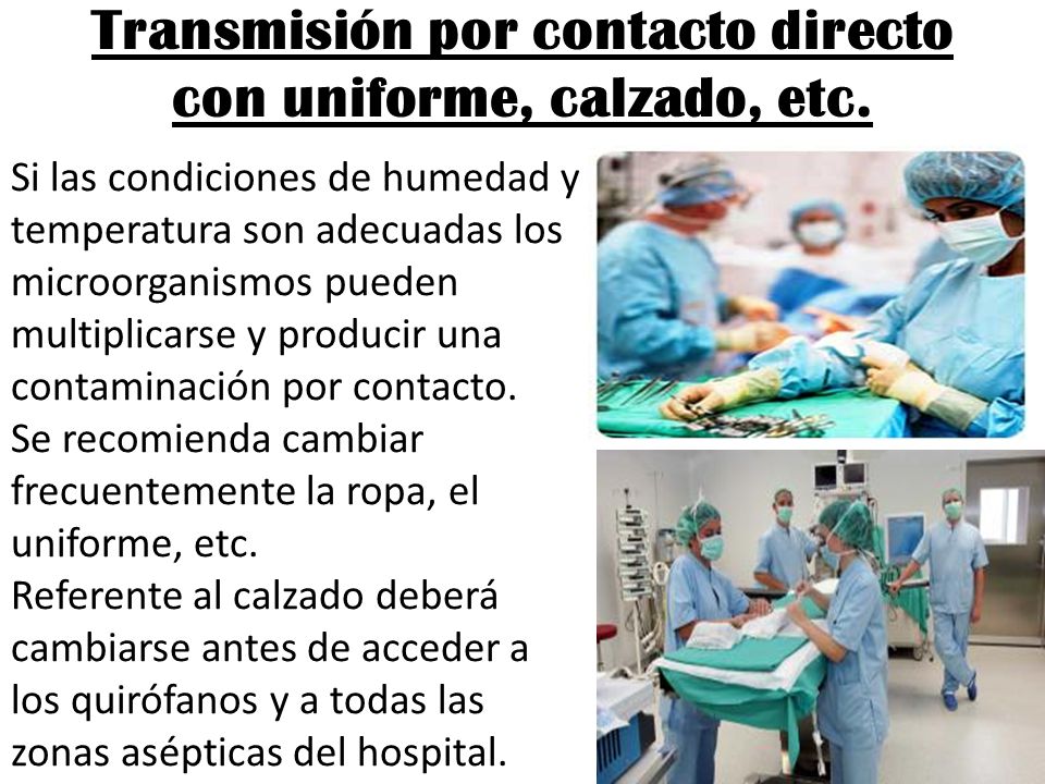 Transmisión por contacto directo con uniforme, calzado, etc.
