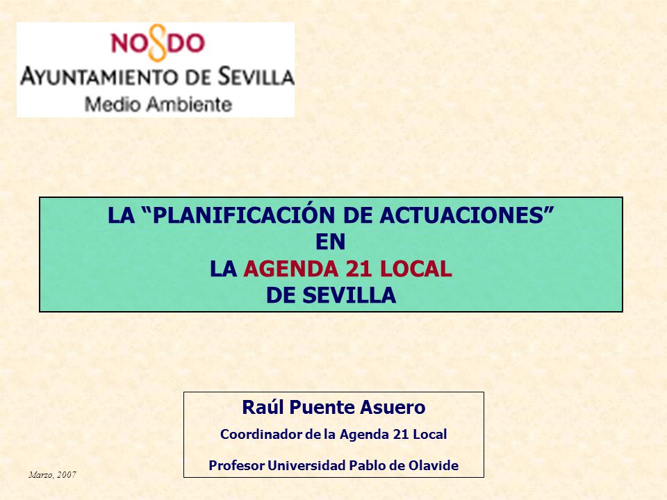 LA PLANIFICACIÓN DE ACTUACIONES EN LA AGENDA 21 LOCAL DE SEVILLA