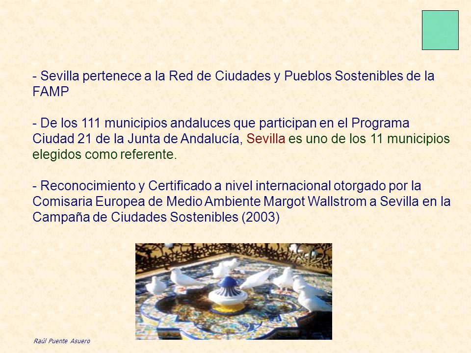 - Sevilla pertenece a la Red de Ciudades y Pueblos Sostenibles de la FAMP