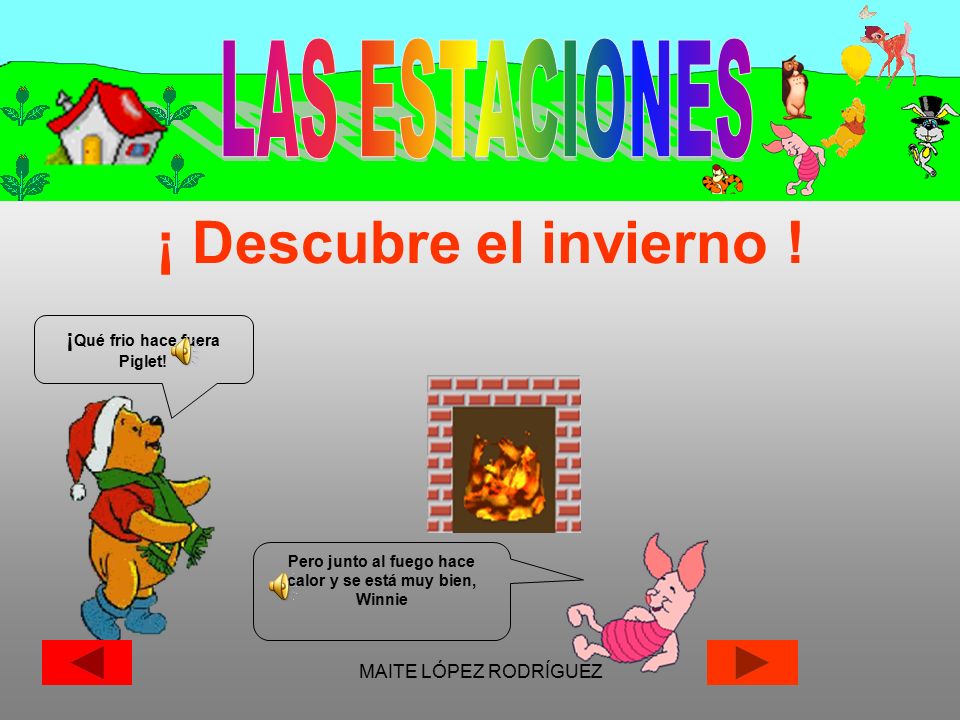¡ Descubre el invierno ! LAS ESTACIONES ¡Qué frio hace fuera Piglet!