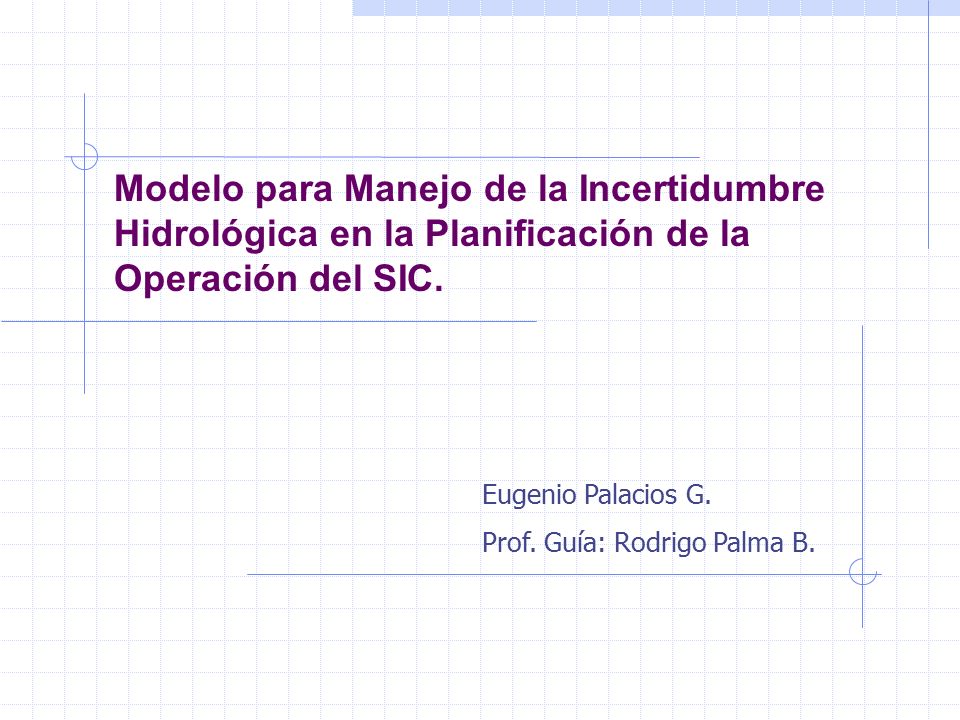 Modelo para Manejo de la Incertidumbre Hidrológica en la Planificación de la Operación del SIC.