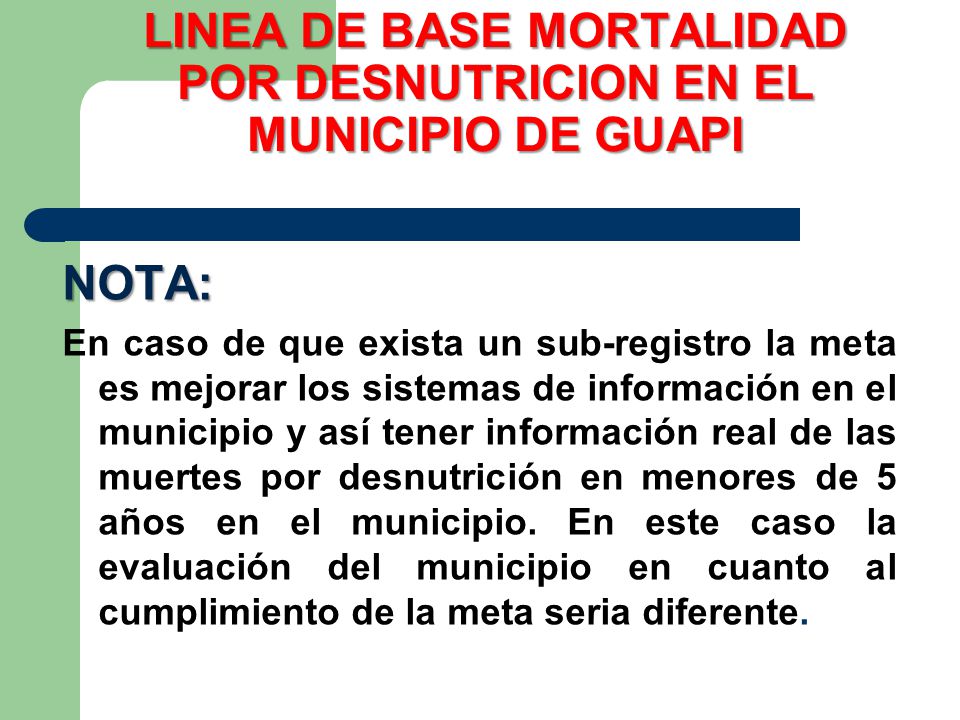 LINEA DE BASE MORTALIDAD POR DESNUTRICION EN EL MUNICIPIO DE GUAPI
