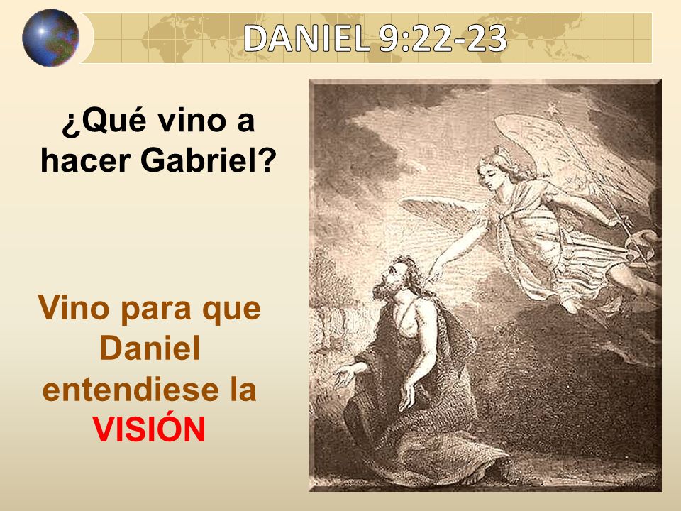 ¿Qué vino a hacer Gabriel Vino para que Daniel entendiese la VISIÓN