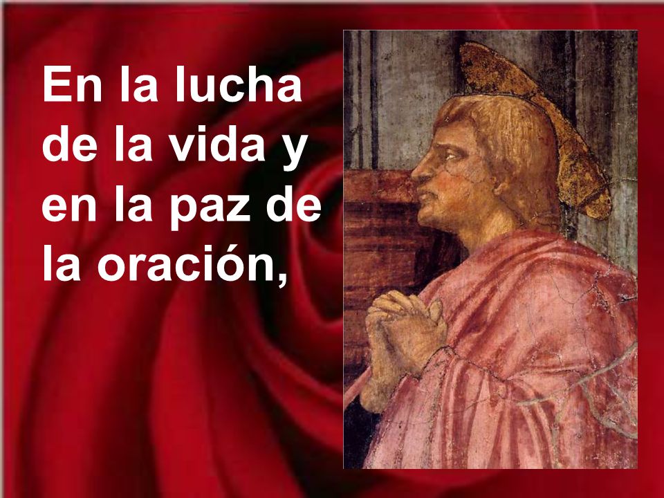 En la lucha de la vida y en la paz de la oración,