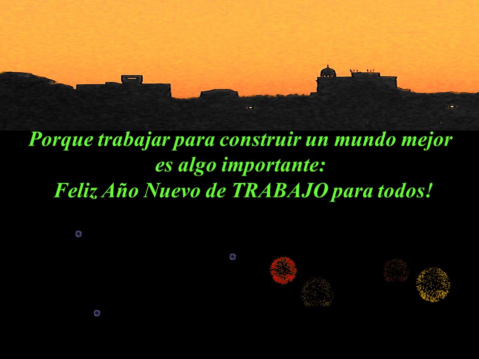 Porque trabajar para construir un mundo mejor es algo importante: