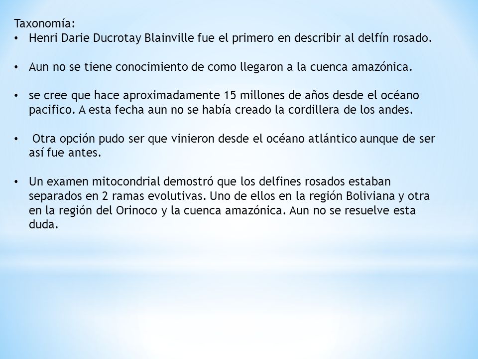 Taxonomía: Henri Darie Ducrotay Blainville fue el primero en describir al delfín rosado.