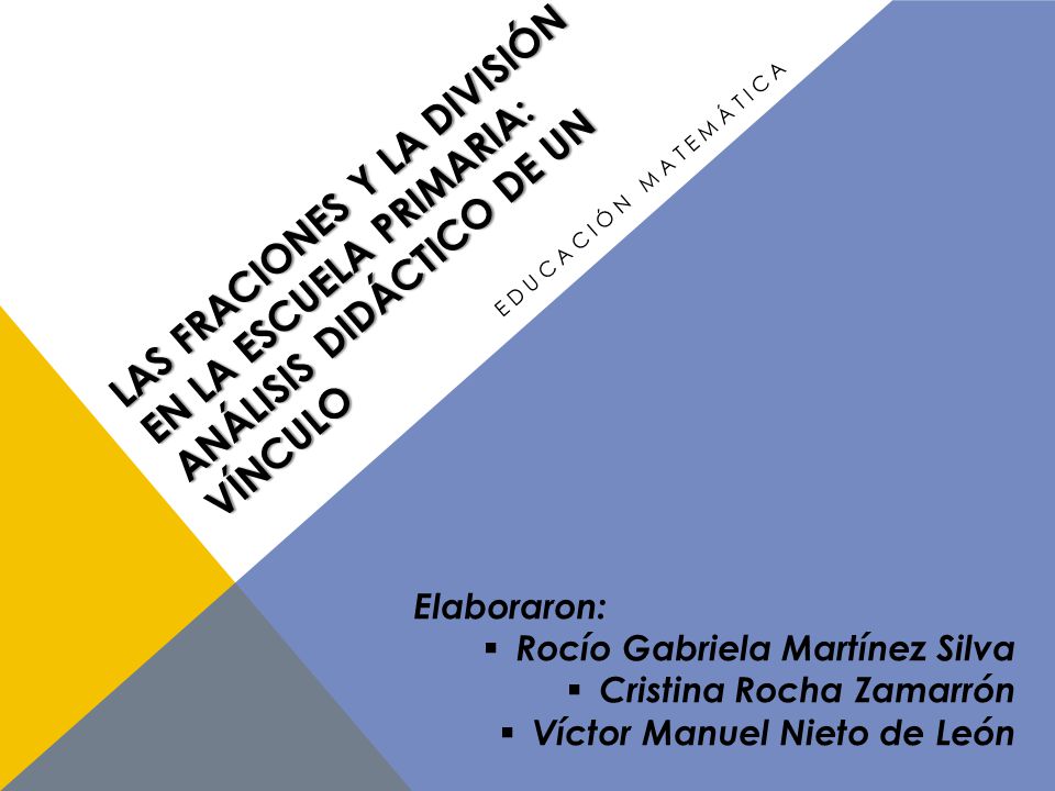 LAS FRACIONES Y LA DIVISIÓN EN LA ESCUELA PRIMARIA: ANÁLISIS DIDÁCTICO DE UN VÍNCULO