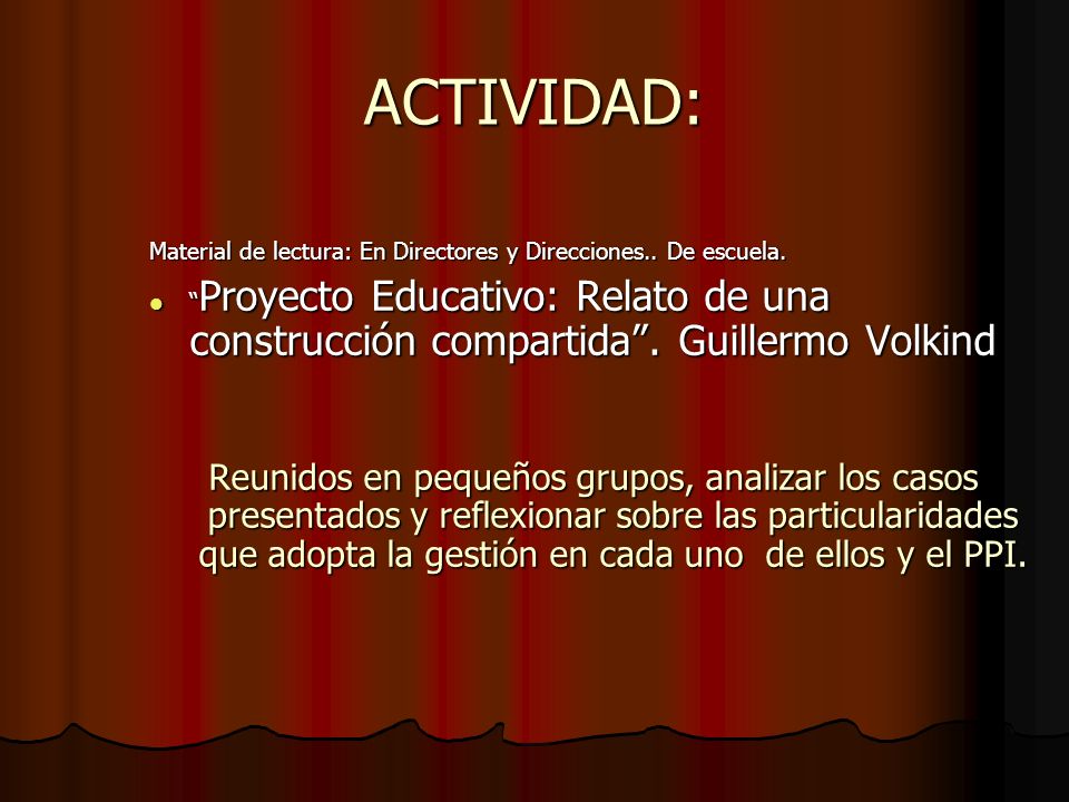 ACTIVIDAD: Material de lectura: En Directores y Direcciones.. De escuela.