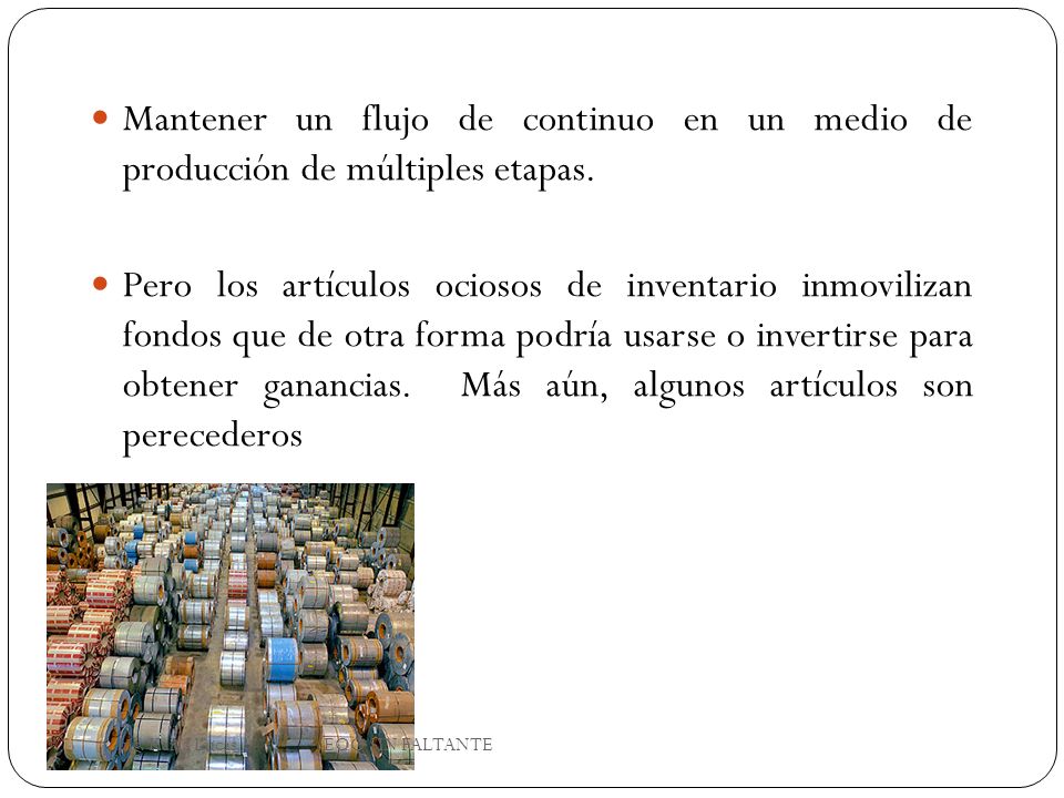 Mantener un flujo de continuo en un medio de producción de múltiples etapas.