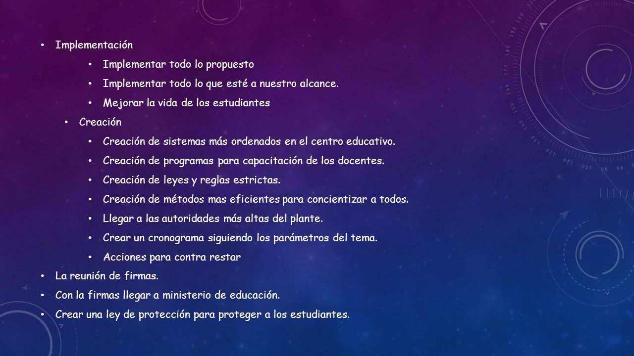 Implementación Implementar todo lo propuesto. Implementar todo lo que esté a nuestro alcance. Mejorar la vida de los estudiantes.