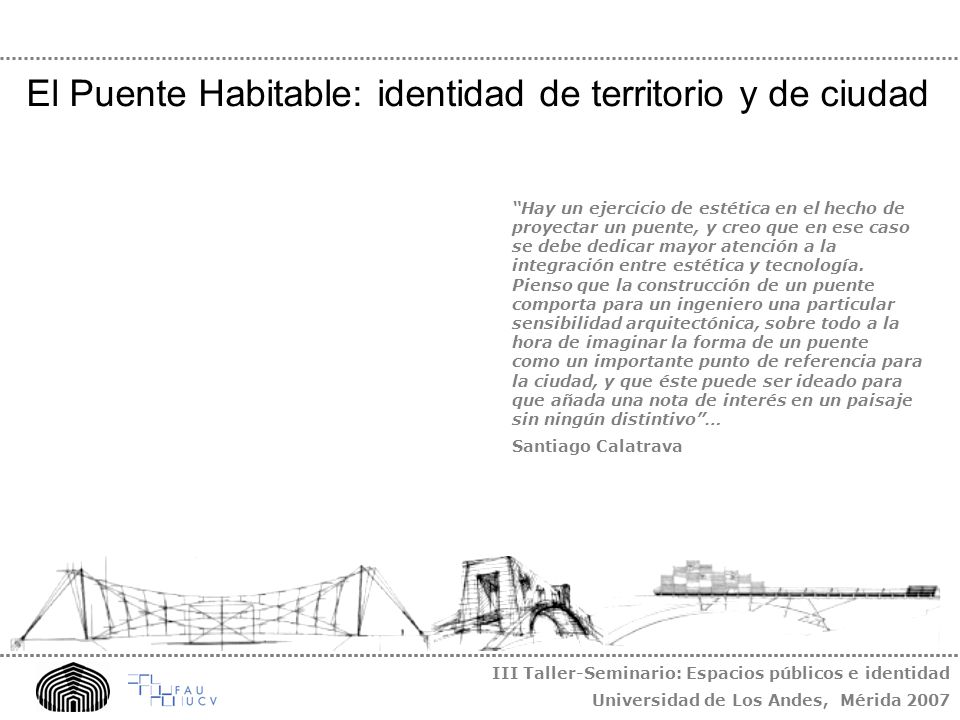 El Puente Habitable: identidad de territorio y de ciudad