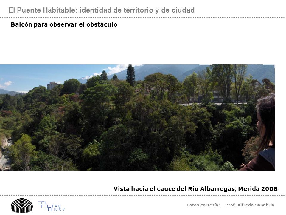 El Puente Habitable: identidad de territorio y de ciudad