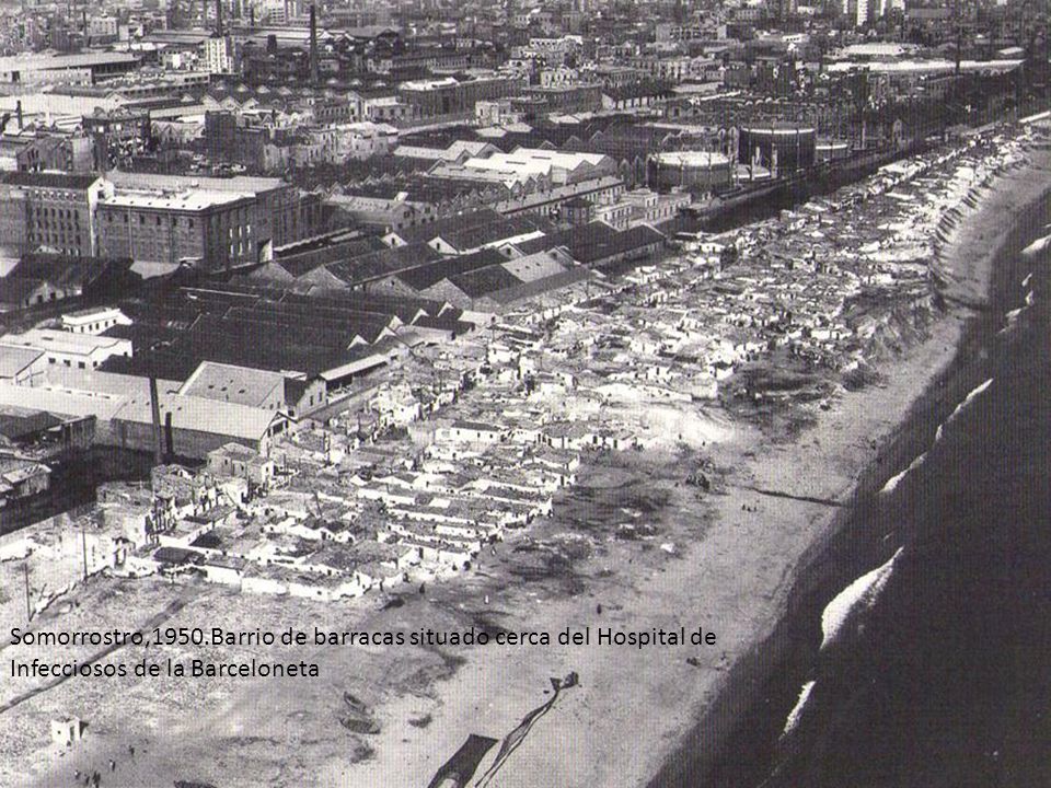 Somorrostro,1950.Barrio de barracas situado cerca del Hospital de Infecciosos de la Barceloneta