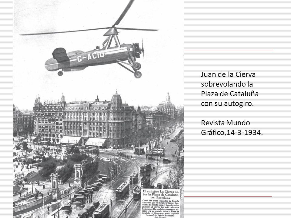 Juan de la Cierva sobrevolando la Plaza de Cataluña con su autogiro.