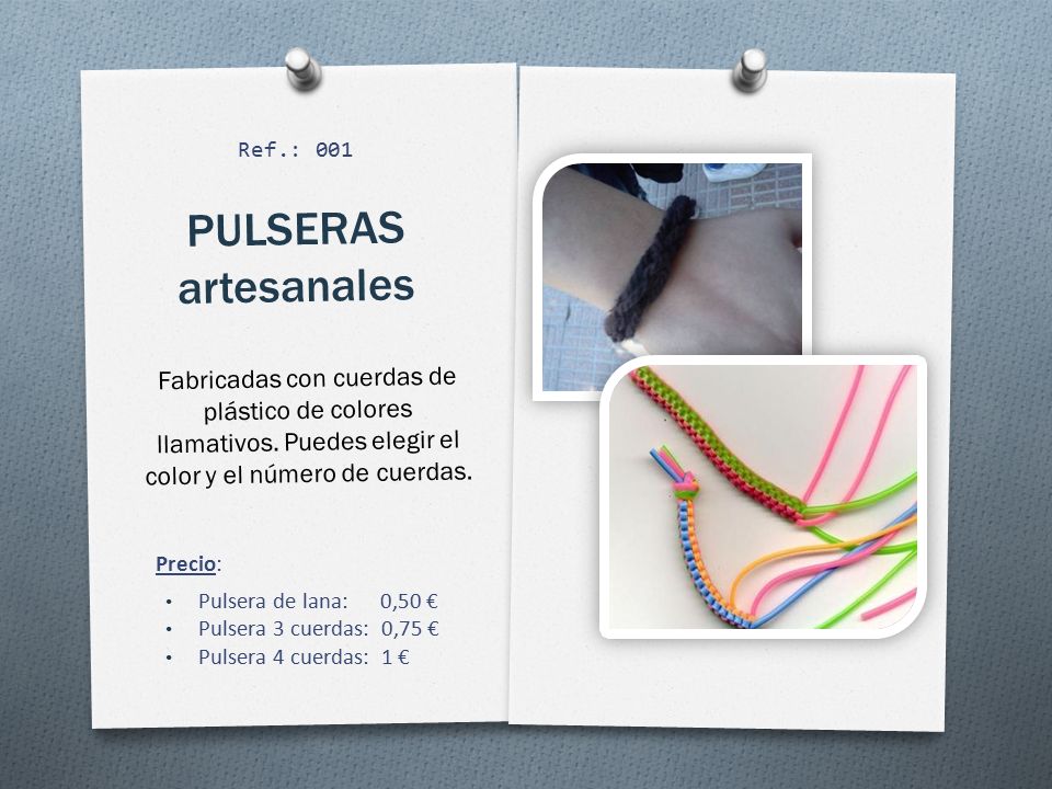 Ref.: 001 PULSERAS artesanales. Fabricadas con cuerdas de plástico de colores llamativos. Puedes elegir el color y el número de cuerdas.