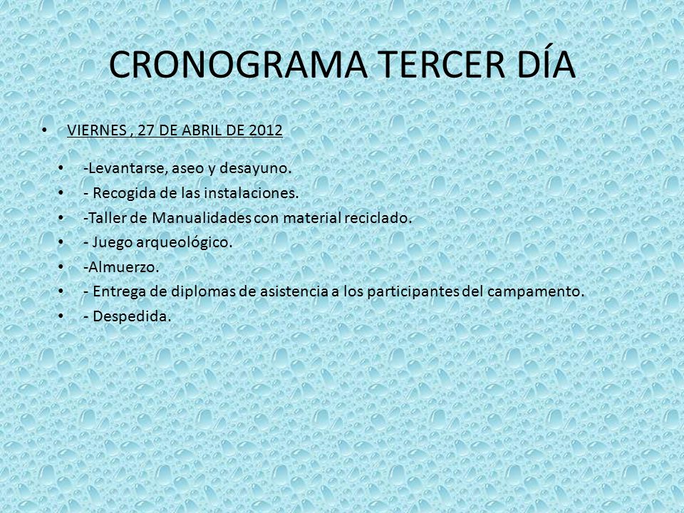 CRONOGRAMA TERCER DÍA VIERNES , 27 DE ABRIL DE 2012