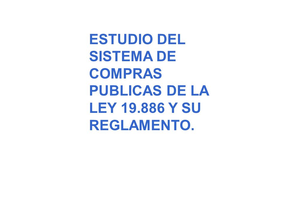 ESTUDIO DEL SISTEMA DE COMPRAS PUBLICAS DE LA LEY 19