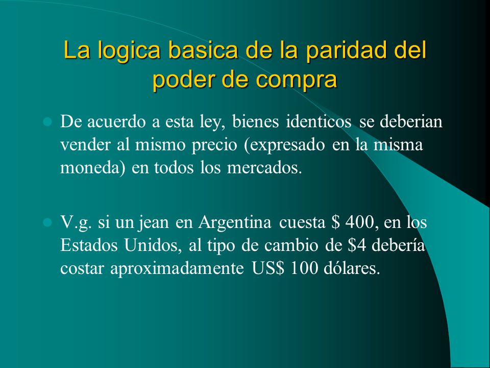 La logica basica de la paridad del poder de compra