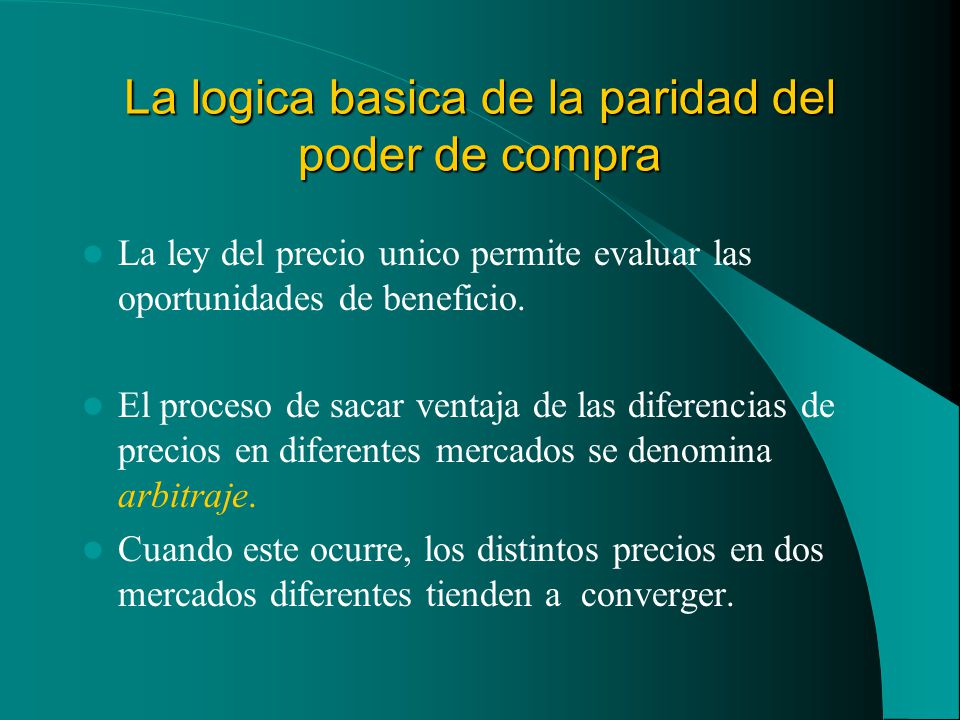 La logica basica de la paridad del poder de compra