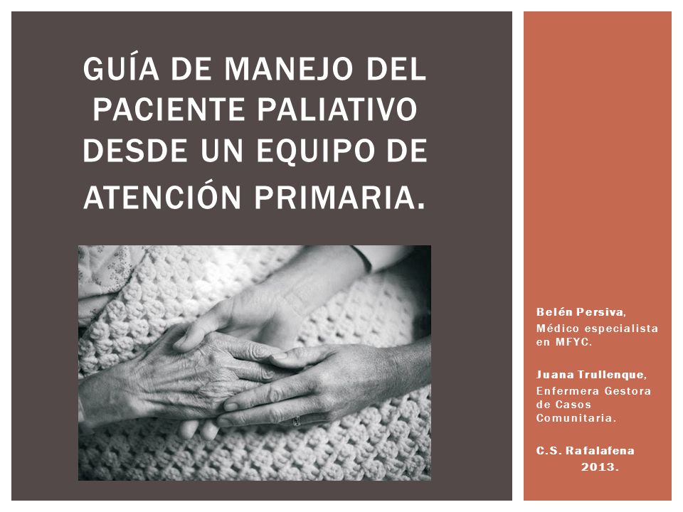 Guía de manejo del paciente paliativo desde un Equipo de Atención Primaria.