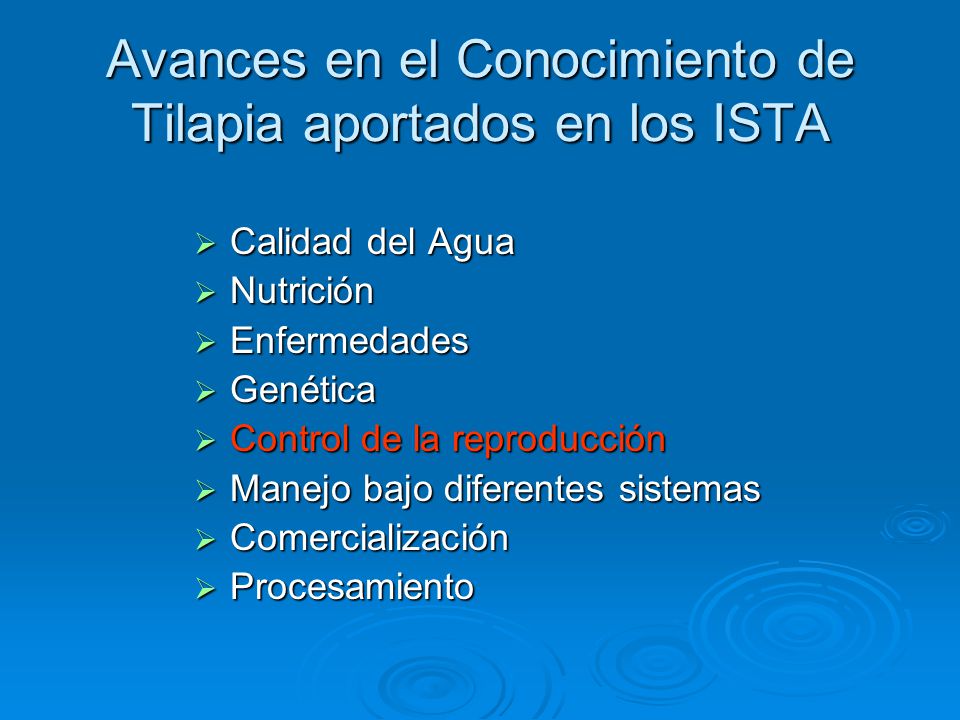 Avances en el Conocimiento de Tilapia aportados en los ISTA