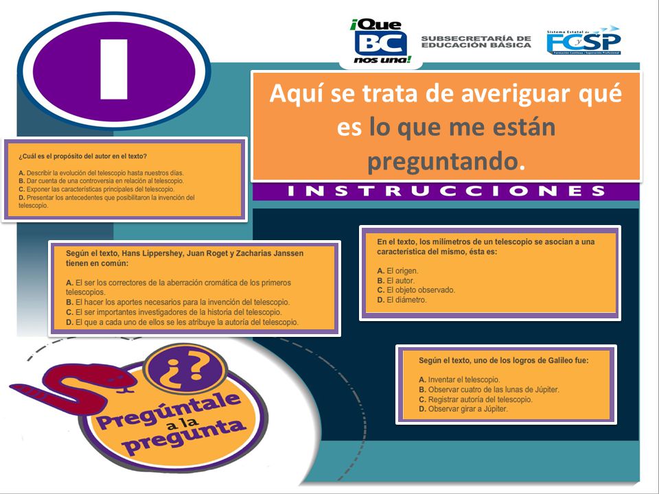 Aquí se trata de averiguar qué es lo que me están preguntando.