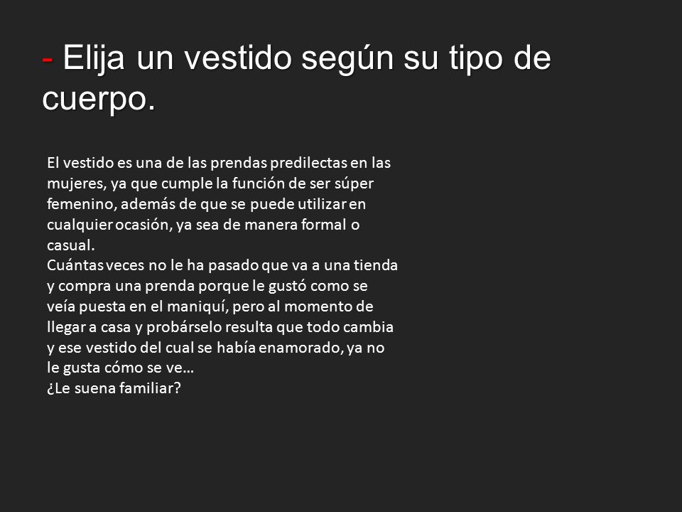 - Elija un vestido según su tipo de cuerpo.